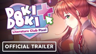 Doki Doki Literature Club Plus  Official Launch Trailer [upl. by Ennovyahs626]