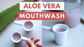 DIY Aloe Vera Mouthwash Zero Waste Recipe [upl. by Leonardi950]