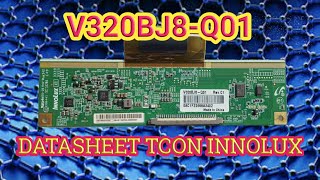 DATASHEET TCON INNOLUX V320BJ8Q01 [upl. by Eldredge556]