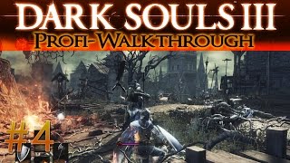 Dark Souls 3 Profi Walkthrough 4  Untoten Siedlung [upl. by Adnirol]