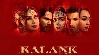 Kalank full HD Hindi movie [upl. by Myrtie]