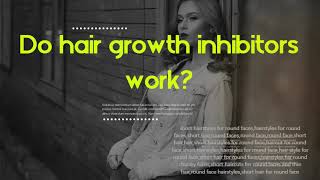 Do hair growth inhibitors work  What is hair growth inhibitor [upl. by Kellyann767]