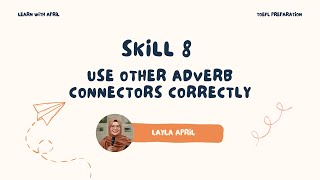 TOEFL Prep Structure  Different Adverbial Connectors  Skill 8 [upl. by Milurd]