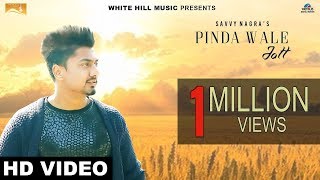 Pinda Wale Jatt Full Song  Savvy Nagra [upl. by Wootan]