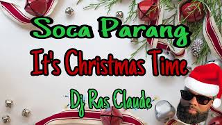 Soca Parang Mix It’s Christmas Time 2023 [upl. by Esialb]