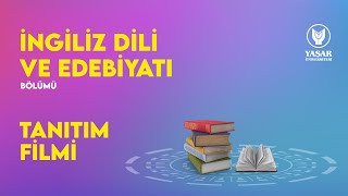 İngiliz Dili ve Edebiyatı Tanıtım Filmi  Yaşar Üniversitesi [upl. by Eade488]