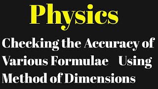 Checking the Correctness Of a FormulaUses of Dimensional analysis satyasrishticlasses6197 [upl. by Yolanda]