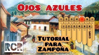 Ojos Azules TUTORIAL para Zampoña [upl. by Uok388]