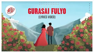 1974AD  Gurasai Fulyo Lyrics Video [upl. by Blair46]