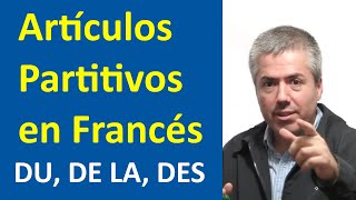 Du de la des Los artículos Partitivos en Francés  Curso de Francés Básico  Clase 21 [upl. by Jourdain]