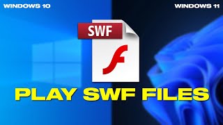 How To Play Or Run SWF Files On Windows 11 10 [upl. by Ama927]