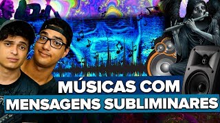 MÚSICAS COM MENSAGENS SUBLIMINARES [upl. by Berfield242]