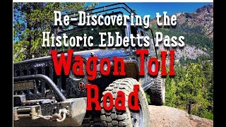 ReExploring Historic Ebbetts Pass Wagon Road—June 2018 [upl. by Llewellyn]