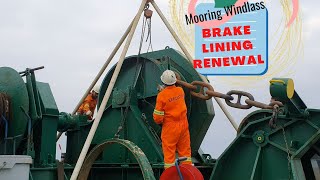 MOORING WINDLASS BRAKE LINING RENEWALONBOARD SHIP MAINTENANCE SEAFARER WORK AT SEA FLYING AT SEA [upl. by Lanctot]