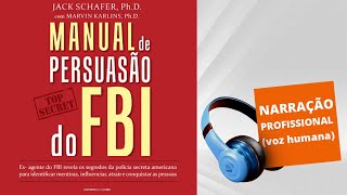 Audiolivro  Manual de Persuasão do FBI [upl. by Nnylkcaj]