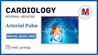 Arterial Pulse  cardiology  Internal Medicine  NEETPG INICET NEXT FMGE MEDISYNERGY YOGESH [upl. by Tereb]