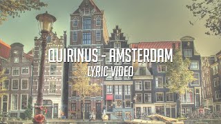 Quirinus  Amsterdam Lyrics Video [upl. by Cthrine]