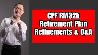 A Dream Retirement Your QampA Guide to CPFRM32k [upl. by Leahcimaj846]