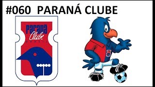 Paraná Clube  De união em união o time perfeito [upl. by Hamian437]