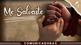 Me Salvaste  Comunicadoras Eucarísticas Video Oficial [upl. by Carlina66]