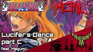 Bleach The Hell Verse  Lucifers Dance Part C feat Megumi 【Intense Symphonic Metal Cover】 [upl. by Andrei]