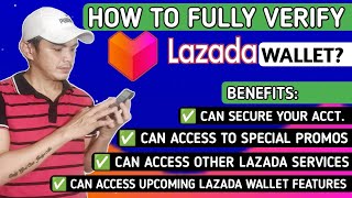 HOW TO FULLY VERIFY LAZADA WALLET   SECURE YOUR ACCT Tagalog  Small King Vlogs [upl. by Matusow]