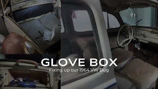 The Glove Box  Fixing up our 1964 VW Bug [upl. by Konstantin]