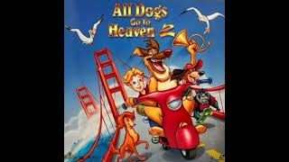 All Dogs Go To Heaven 2  Soundtrack Reds Transformation Slowed [upl. by Aylmar424]