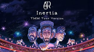 AJR  Inertia TMM Tour Recreation [upl. by Leahey]