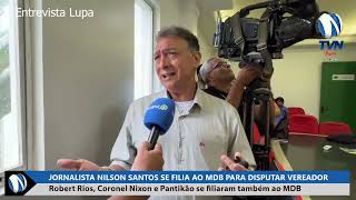 Jornalista Nilson Santos vai disputar eleição pelo MDB [upl. by Emsmus]