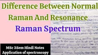 Difference Between Normal Raman And Resonance Raman Spectrum in Hindi Notes  Easy language [upl. by Gilba275]