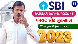 State Bank Ragular Savings Account Charges amp features 2023  SBI Minimum Blance [upl. by Akinak]