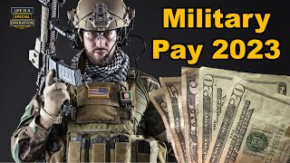 How Much is Military Pay 2023 [upl. by Tisdale]