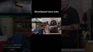 IShowSpeed hears Erika Meme [upl. by Adnarim]