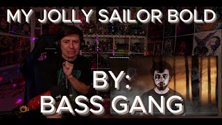 THEY MADE THIS GENUINELY SCARY Blind reaction to Bass Gang  My Jolly Sailor Bold [upl. by Hesoj]