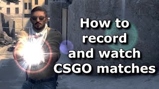 CSGO  How to Record and to Playback Demos [upl. by Vitale]