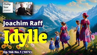 Joachim Raff Idylle Op166 No1 [upl. by Wojcik]