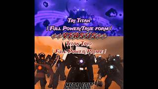 Tri Titan Vs Titan Trio edit vsbattle vs fyp skibiditoilet [upl. by Asilec705]