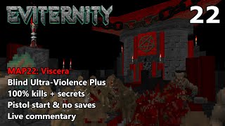 Doom II Eviternity  MAP22 Viscera  Blind UltraViolence Plus 100 [upl. by Eignat665]