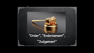 What is the Difference between an quotOrderquot quotEndorsementquot and quotJudgementquot Legalese Translator Ep 35 [upl. by Lavro]