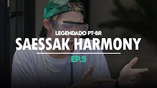 PTBR SAESSAK HARMONY  EP5  P1Harmony [upl. by Suiradel]