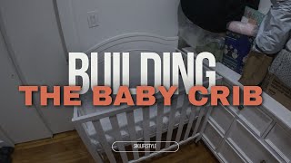 Building The Baby Crib [upl. by Opportuna]