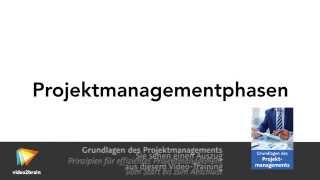 Grundlagen des Projektmanagements Tutorial Die fünf Projektmanagementphasen video2braincom [upl. by Amalburga]