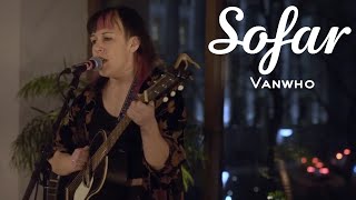 Vanwho  Nobody  Sofar Montreal [upl. by Semadar]