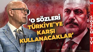 Türkiyeye Karşı Kullanacaklar Erol Mütercimler Hakan Fidanın Sözlerini Yorumladı [upl. by Blandina21]