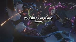 ARCANE  To Ashes and Blood Woodkid  SLOWED  REVERB [upl. by Cadal406]