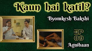 Byomkesh Bakshi Ep 9  AgniBaan [upl. by Nicolis]