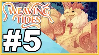 Weaving Tides WALKTHROUGH PLAYTHROUGH LETS PLAY GAMEPLAY  Part 5 [upl. by Aicele]