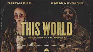 Nattali Rize  This World with Kabaka Pyramid Official Audio [upl. by Alokin]