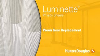 Luminette® Privacy Sheers  Worm Gear Replacement  Hunter Douglas [upl. by Derdle]